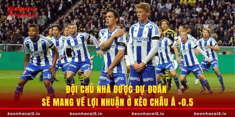 Đội chủ nhà được dự đoán sẽ mang về lợi nhuận ở kèo châu Á +0.5