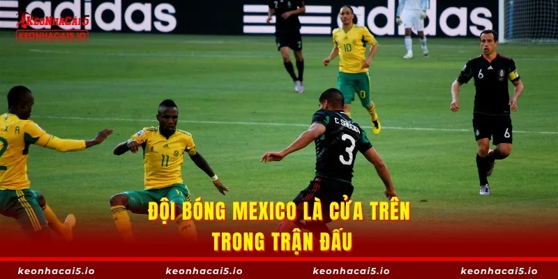 Đội bóng Mexico là cửa trên trong trận đấu