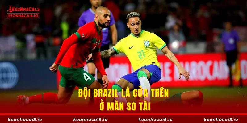 Đội Brazil là cửa trên ở màn so tài