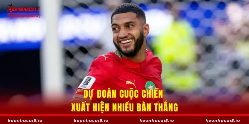 Dự đoán cuộc chiến xuất hiện nhiều bàn thắng