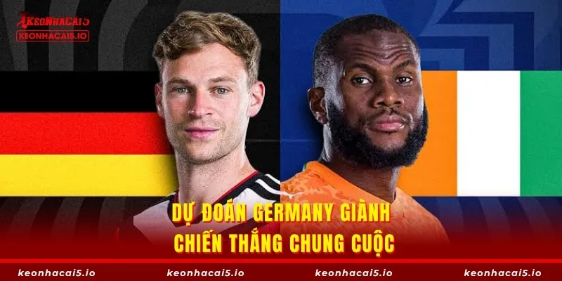 Dự đoán Germany giành chiến thắng chung cuộc