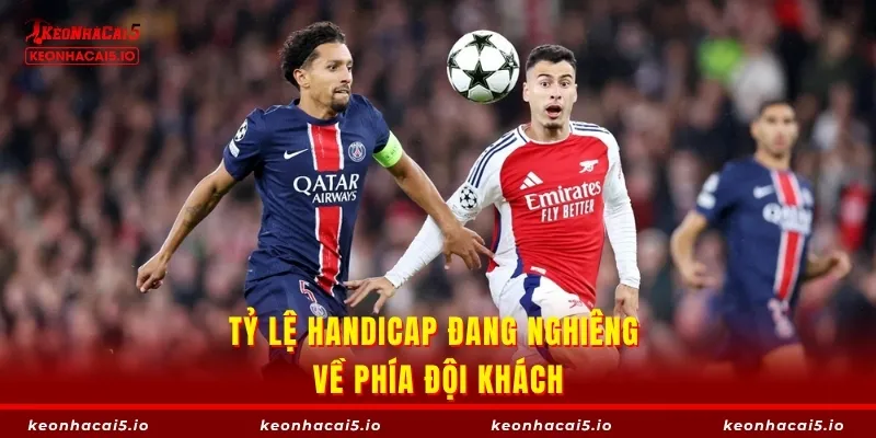Tỷ lệ handicap đang nghiêng về phía đội khách