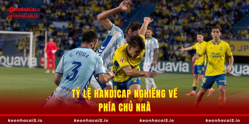 Tỷ lệ handicap nghiêng về phía chủ nhà