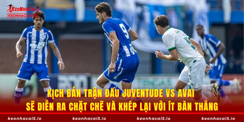 Kịch bản trận đấu Juventude vs Avai sẽ diễn ra chặt chẽ và khép lại với ít bàn thắng